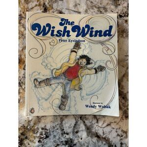 The Wish Wind By Peter Eyvindson Illustrated By Wendy Woldsak‎ Book